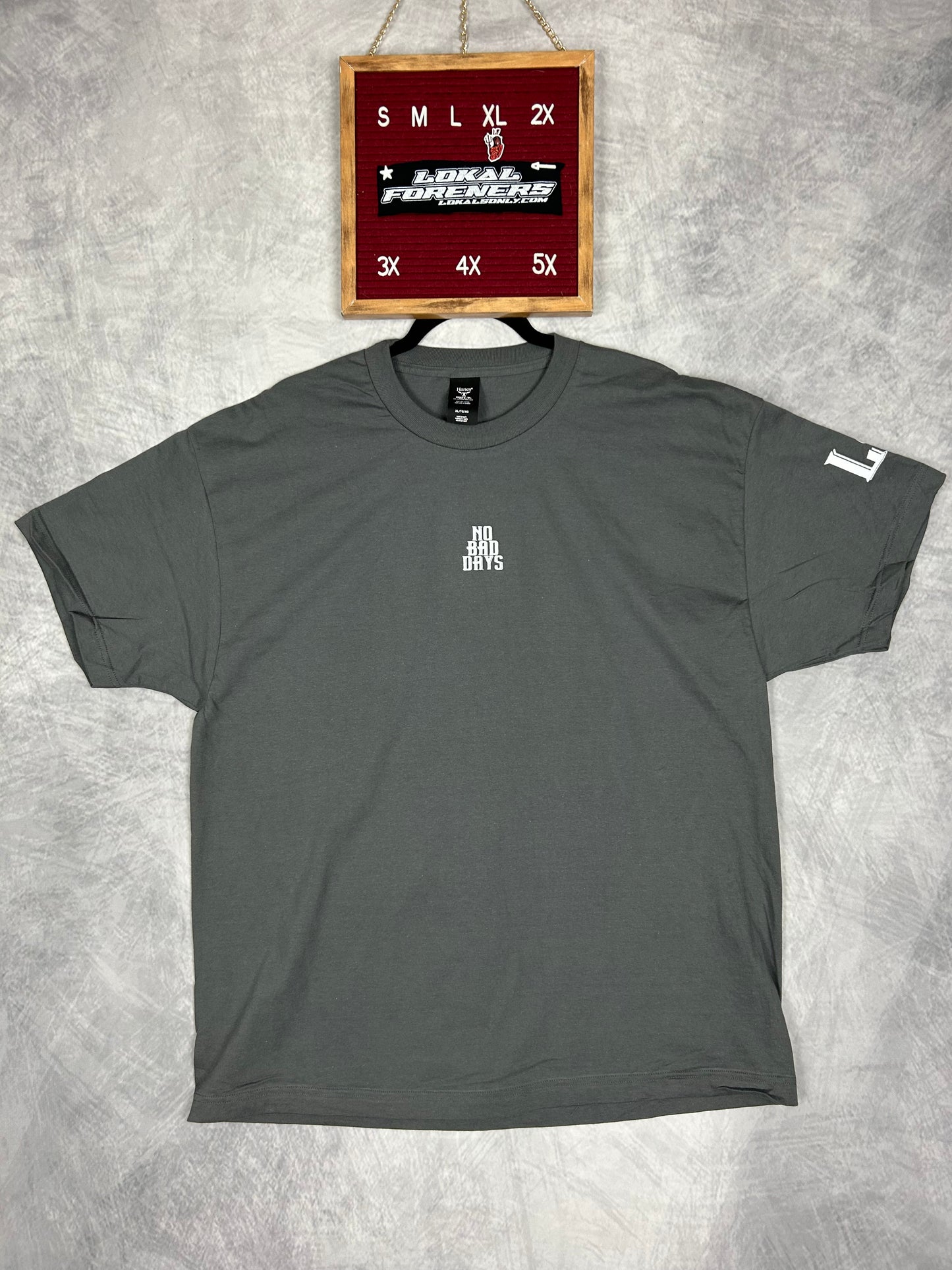 No Bad Days T Shirt *Size XL